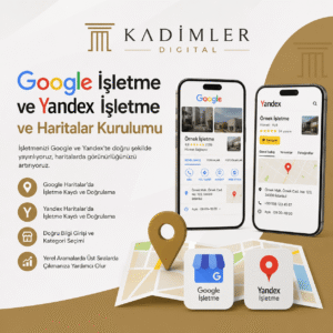 Google & Yandex İşletme Kaydı ve Harita Optimizasyonu